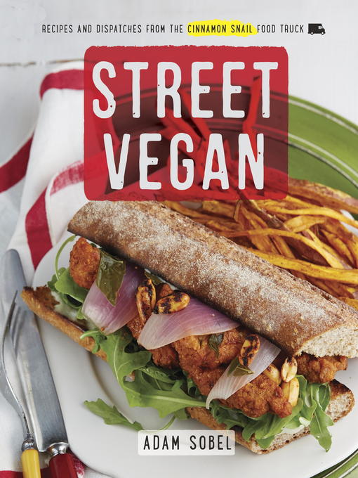 Title details for Street Vegan by Adam Sobel - Available